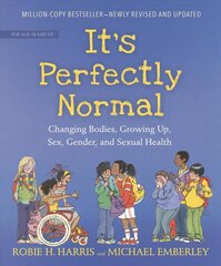 It's Perfectly Normal: Changing Bodies, Growing Up, Sex, Gender, and Sexual Health цена и информация | Книги для подростков  | pigu.lt