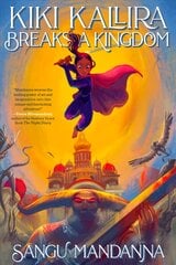 Kiki Kallira Breaks a Kingdom цена и информация | Книги для подростков и молодежи | pigu.lt