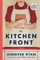 Kitchen Front: A Novel Large type / large print edition kaina ir informacija | Fantastinės, mistinės knygos | pigu.lt