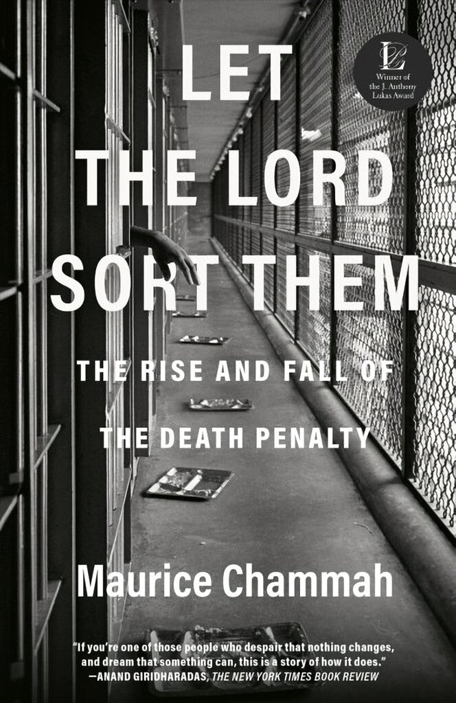 Let the Lord Sort Them: The Rise and Fall of the Death Penalty kaina ir informacija | Knygos apie sveiką gyvenseną ir mitybą | pigu.lt