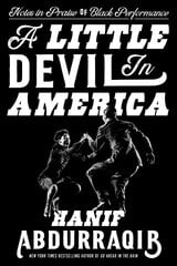 Little Devil in America: Notes in Praise of Black Performance цена и информация | Книги об искусстве | pigu.lt