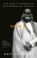 MBS: The Rise to Power of Mohammed bin Salman kaina ir informacija | Istorinės knygos | pigu.lt
