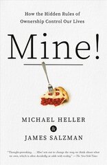 Mine!: How the Hidden Rules of Ownership Control Our Lives kaina ir informacija | Ekonomikos knygos | pigu.lt