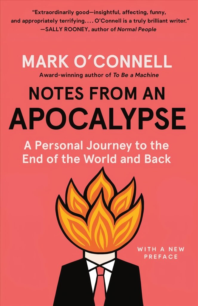 Notes from an Apocalypse: A Personal Journey to the End of the World and Back kaina ir informacija | Socialinių mokslų knygos | pigu.lt