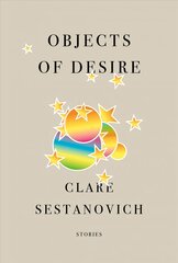 Objects of Desire: Stories kaina ir informacija | Fantastinės, mistinės knygos | pigu.lt