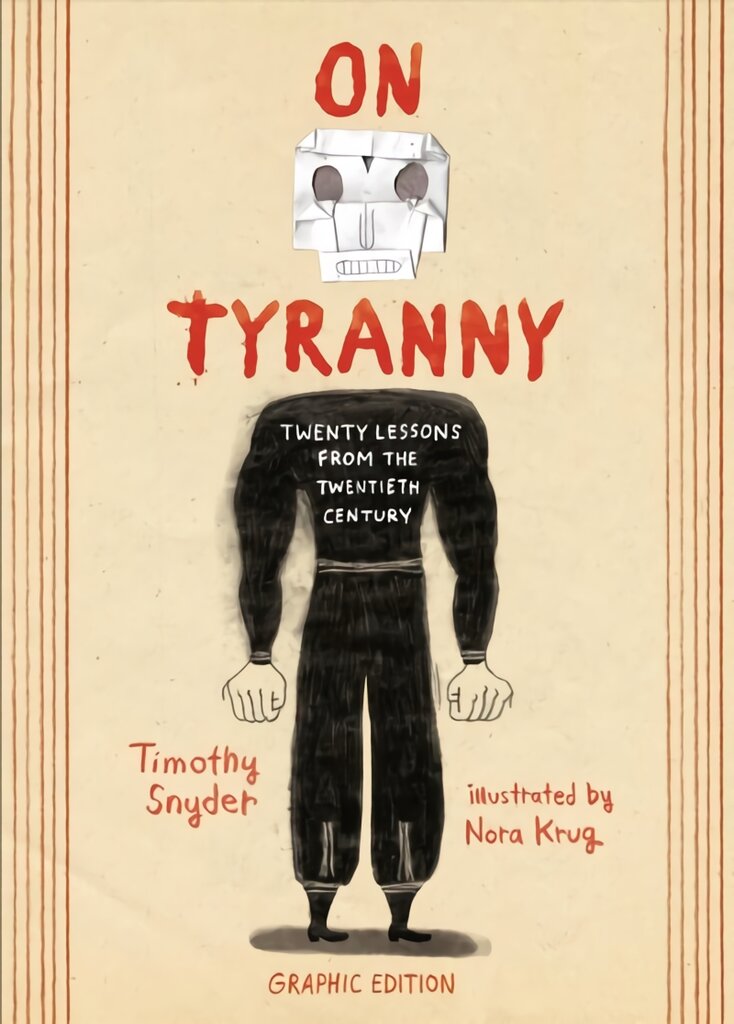 On Tyranny Graphic Edition: Twenty Lessons from the Twentieth Century kaina ir informacija | Socialinių mokslų knygos | pigu.lt