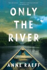 Only the River: A Novel цена и информация | Fantastinės, mistinės knygos | pigu.lt