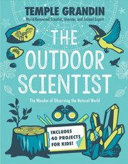 Outdoor Scientist: The Wonder of Observing the Natural World цена и информация | Книги для подростков  | pigu.lt