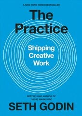 Practice: Shipping Creative Work kaina ir informacija | Ekonomikos knygos | pigu.lt
