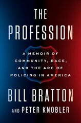 Profession: A Memoir of Community, Race, and the Arc of Policing in America kaina ir informacija | Socialinių mokslų knygos | pigu.lt