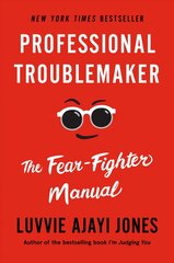 Professional Troublemaker: The Fear-Fighter Manual kaina ir informacija | Saviugdos knygos | pigu.lt