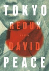 Tokyo Redux: A novel kaina ir informacija | Fantastinės, mistinės knygos | pigu.lt