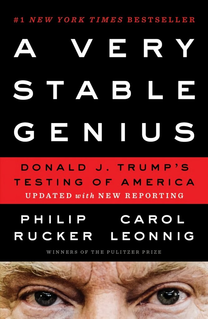 Very Stable Genius: Donald J. Trump's Testing of America kaina ir informacija | Socialinių mokslų knygos | pigu.lt