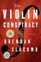 Violin Conspiracy: A Novel Large type / large print edition kaina ir informacija | Fantastinės, mistinės knygos | pigu.lt