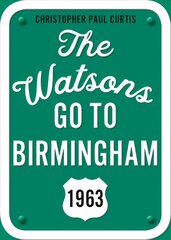 Watsons Go to Birmingham--1963: 25th Anniversary Edition цена и информация | Книги для подростков  | pigu.lt