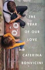 Year of Our Love: A Novel цена и информация | Fantastinės, mistinės knygos | pigu.lt