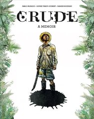 Crude: A Memoir kaina ir informacija | Fantastinės, mistinės knygos | pigu.lt