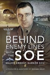 Behind Enemy Lines with the SOE kaina ir informacija | Socialinių mokslų knygos | pigu.lt