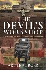 Devil's Workshop: A Memoir of the Nazi Counterfeiting Operation kaina ir informacija | Biografijos, autobiografijos, memuarai | pigu.lt