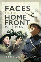 Faces of the Home Front, 1939-1945 kaina ir informacija | Istorinės knygos | pigu.lt