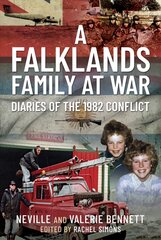 Falklands Family at War: Diaries of the 1982 Conflict kaina ir informacija | Istorinės knygos | pigu.lt