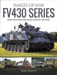 FV430 Series: Rare Photographs from Wartime Archives цена и информация | Книги по социальным наукам | pigu.lt