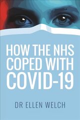 How the NHS Coped with Covid-19 kaina ir informacija | Ekonomikos knygos | pigu.lt