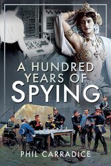 Hundred Years of Spying kaina ir informacija | Socialinių mokslų knygos | pigu.lt