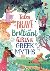 Tales of Brave and Brilliant Girls from the Greek Myths kaina ir informacija | Knygos paaugliams ir jaunimui | pigu.lt