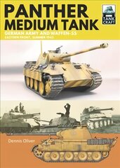 Panther Medium Tank: German Army and Waffen SS Eastern Front Summer, 1943 цена и информация | Книги по социальным наукам | pigu.lt
