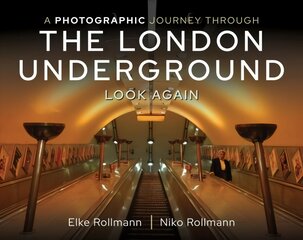 Photographic Journey Through the London Underground: Look Again цена и информация | Путеводители, путешествия | pigu.lt