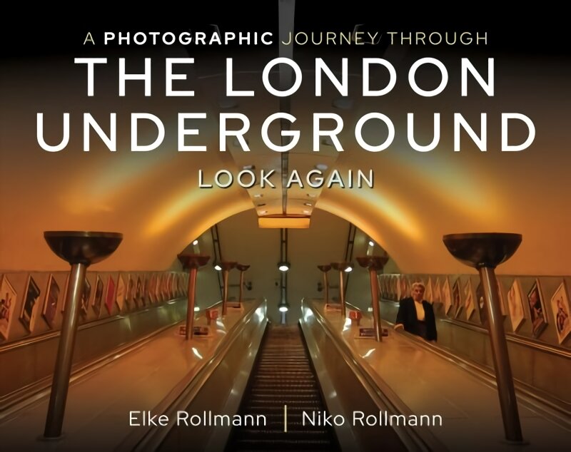 Photographic Journey Through the London Underground: Look Again kaina ir informacija | Kelionių vadovai, aprašymai | pigu.lt