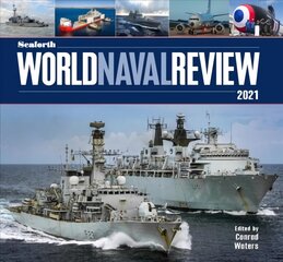 Seaforth World Naval Review: 2021 цена и информация | Книги по социальным наукам | pigu.lt