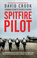 Spitfire Pilot: A Personal Account of the Battle of Britain цена и информация | Биографии, автобиогафии, мемуары | pigu.lt