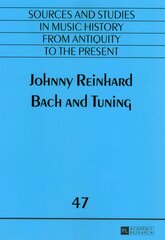 Bach and Tuning New edition kaina ir informacija | Knygos apie meną | pigu.lt