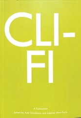 Cli-Fi: A Companion New edition kaina ir informacija | Fantastinės, mistinės knygos | pigu.lt