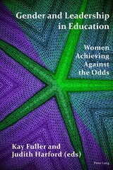 Gender and Leadership in Education: Women Achieving Against the Odds 2nd Revised edition kaina ir informacija | Socialinių mokslų knygos | pigu.lt