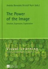 Power of the Image: Emotion, Expression, Explanation New edition цена и информация | Книги по социальным наукам | pigu.lt