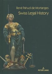 Swiss Legal History New edition цена и информация | Книги по экономике | pigu.lt