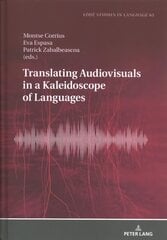 Translating Audiovisuals in a Kaleidoscope of Languages New edition kaina ir informacija | Užsienio kalbos mokomoji medžiaga | pigu.lt