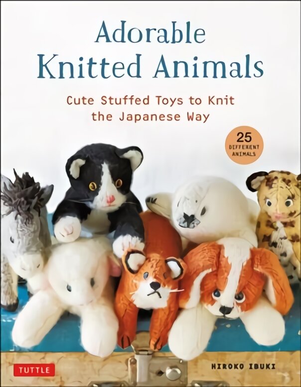 Adorable Knitted Animals: Cuddly Critters to Knit the Japanese Way (25 Different Toy Animals) kaina ir informacija | Knygos apie sveiką gyvenseną ir mitybą | pigu.lt