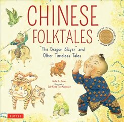 Chinese Folktales: The Dragon Slayer and Other Timeless Tales kaina ir informacija | Knygos paaugliams ir jaunimui | pigu.lt