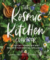 Kosmic Kitchen Cookbook: Everyday Herbalism and Recipes for Radical Wellness kaina ir informacija | Receptų knygos | pigu.lt
