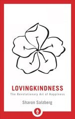 Lovingkindness: The Revolutionary Art of Happiness kaina ir informacija | Dvasinės knygos | pigu.lt