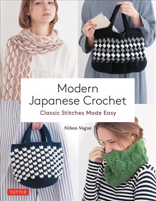 Modern Japanese Crochet: Classic Stitches Made Easy kaina ir informacija | Knygos apie meną | pigu.lt
