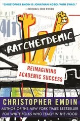 Ratchetdemic: Reimagining Academic Success цена и информация | Книги по социальным наукам | pigu.lt