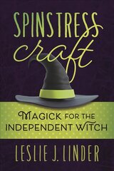 Spinstress Craft: Magick for the Independent Witch цена и информация | Самоучители | pigu.lt