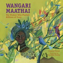 Wangari Maathai: The Woman Who Planted a Million Trees цена и информация | Книги для подростков  | pigu.lt