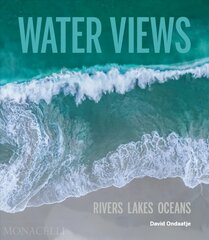 Water Views: Aerial Photographs by David Ondaatje Annotated edition kaina ir informacija | Fotografijos knygos | pigu.lt