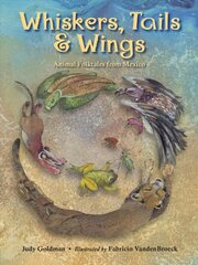 Whiskers, Tails and Wings: Animal Folktales from Mexico kaina ir informacija | Knygos paaugliams ir jaunimui | pigu.lt